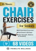 10-Minute Chair Exercises for Seniors: Simple Illustrated Workout Guide for Core Strength, Balance, and Flexibility to Prevent Injuries and Lose Weight in Under 30 Days - Video Included! - Image 2