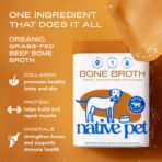 Native Pet Bone Broth for Dogs - Made with Real Beef Bone Broth, Dog Food Toppers for Picky Eaters - Provides Extra Hydration & Nutrition for Joint Strength, Immunity & Heart Health-48 Scoops - Image 4